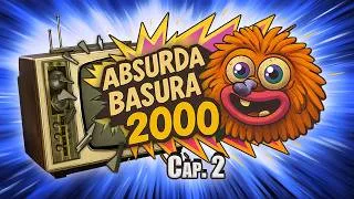 ABSURDA BASURA 2000 - capítulo 2